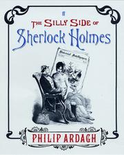 The silly side of Sherlock Holmes : a brand new adventure using a bunch of old pictures