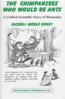 Cover of: The chimpanzees who would be ants by Russell Genet