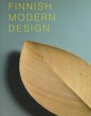 Finnish modern design : utopian ideals and everyday realities, 1930-1997