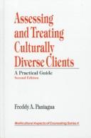 Cover of: Assessing and treating culturally diverse clients: a practical guide