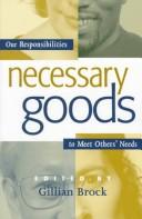 Necessary goods : our responsibility to meet others' needs