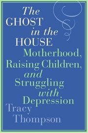 Cover of: The ghost in the house by Tracy Thompson