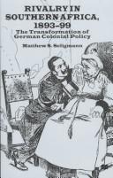 Cover of: Rivalry in Southern Africa, 1893-99: the transformation of German colonial policy