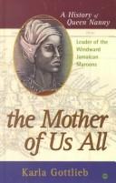 The mother of us all by Karla Lewis Gottlieb