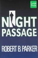 Night passage by Robert B. Parker
