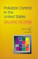 Cover of: Pollution control in the United States: evaluating the system