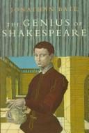 The genius of Shakespeare by Jonathan Bate
