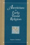 Cover of: Asceticism in early taoist religion by Stephen Eskildsen