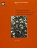 Cover of: Crime and violence as development issues in Latin America and the Caribbean
