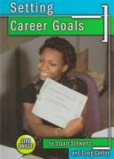 Cover of: Setting career goals