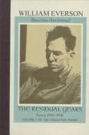 Cover of: The residual years: poems, 1934-1948 : including a selection of uncollected and previously unpublished poems