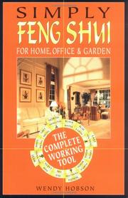 Simply feng shui : for home, office and garden : the complete working tool