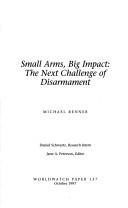 Cover of: Small arms, big impact by Renner, Michael