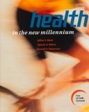 Cover of: Health in the new millennium