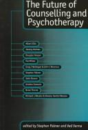 Cover of: The future of counselling and psychotherapy