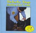 Cover of: Detector dogs: sniffing out trouble