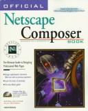 Cover of: Official Netscape Composer book: the ultimate guide to designing professional Web pages