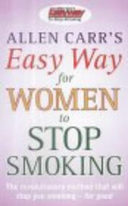 Allen Carr's easy way for women to stop smoking