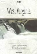 Cover of: West Virginia: a guide to backcountry travel & adventure
