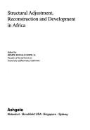 Cover of: Structural adjustment, reconstruction and development in Africa
