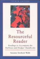 Cover of: The resourceful reader by [edited by] Suzanne Strobeck Webb, Kimberly Jo Allison.