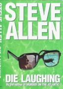 Die Laughing by Allen, Steve