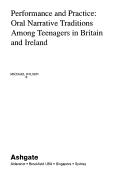 Performance and practice : oral narrative traditions among teenagers in Britain and Ireland