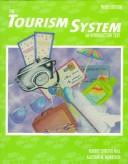 Cover of: The tourism system by Robert Christie Mill