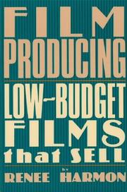 Cover of: Film producing: low budget films that sell