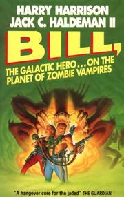 Cover of: BILL, THE GALACTIC HERO ON THE PLANET OF ZOMBIE VAMPIRES by Jack C. Haldeman