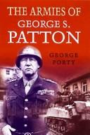 Cover of: The armies of George S. Patton