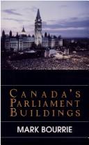 Cover of: Canada's Parliament buildings by Mark Bourrie