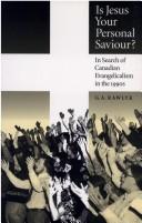 Cover of: Is Jesus your personal Saviour?: in search of Canadian evangelicalism in the 1990s