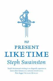 Cover of: No Present Like Time (Gollancz) by Steph Swainston