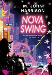 Cover of: Nova swing by M. John Harrison