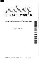 Cover of: Caribische eilanden: Anguilla, Antigua & Barbuda ... : mensen, politiek, economie, cultuur