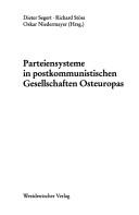 Cover of: Parteiensysteme in postkommunistischen Gesellschaften Osteuropas