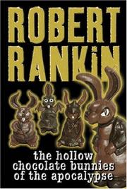 Cover of: The Hollow Chocolate Bunnies of the Apocalypse