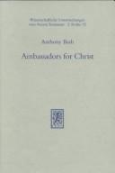 Cover of: Ambassadors for Christ: an exploration of ambassadorial language in the New Testament