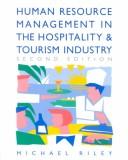 Cover of: Human resource management in the hospitality and tourism industry