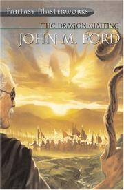 Cover of: The Dragon Waiting  by John M. Ford