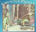 Cover of: Gruntle Piggle takes off