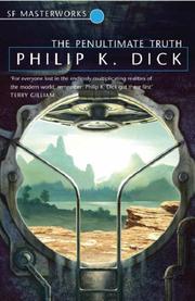 Cover of: The Penultimate Truth by Philip K. Dick