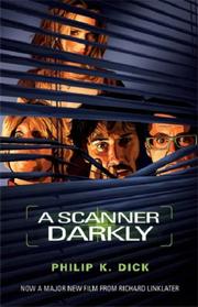 Cover of: A Scanner Darkly by Philip K. Dick