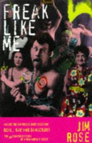 Freak like me : inside the Jim Rose circus sideshow