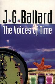 Cover of: The Voices of Time by J. G. Ballard
