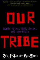 Our tribe by Nancy L. Wilson