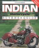 Cover of: Illustrated Indian motorcycle buyer's guide