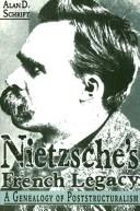 Cover of: Nietzsche's French legacy: a genealogy of poststructuralism