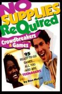 Cover of: No supplies required crowdbreakers & games